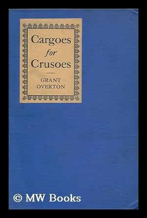 Seller image for Cargoes for Crusoes for sale by MW Books Ltd.