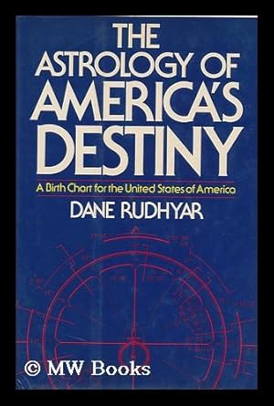 Seller image for The Astrology of America's Destiny for sale by MW Books Ltd.