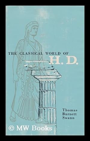 Imagen del vendedor de The Classical World of H. D. a la venta por MW Books Ltd.