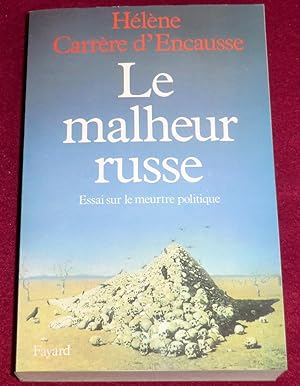 Imagen del vendedor de LE MALHEUR RUSSE - Essai sur le meurtre politique a la venta por LE BOUQUINISTE