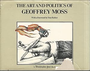 Seller image for The Art and Politics of Geoffrey Moss for sale by Dorley House Books, Inc.