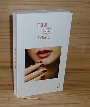 Le cuisinier. Traduit de l'allemand par Olivier Mannoni. Christian Bourgois éditeur. Paris. 2010.