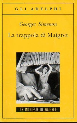 Imagen del vendedor de LA TRAPPOLA DE MAIGRET. Trad. Luciana Cisbani. a la venta por angeles sancha libros