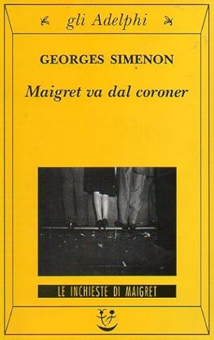 Imagen del vendedor de MAIGRET VA DAL CORONER. Terza edizione. Trad. Giulio Minghini. a la venta por angeles sancha libros