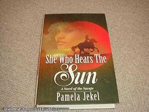 Bild des Verkufers fr She Who Hears the Sun (1st edition hardback) zum Verkauf von 84 Charing Cross Road Books, IOBA