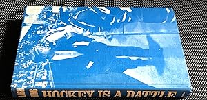Hockey is a Battle [SIGNED BY IMLACH AND YOUNG]: Punch Imlach and Scott Young