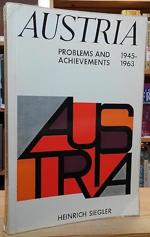 Seller image for Austria: Problems and Achievements 1945-1963 for sale by Stephen Peterson, Bookseller