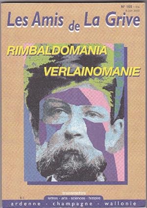 Revue - Les Amis De La Grive - Rimbaldomania - Verlainomanie - N. 165 - Juin 2002
