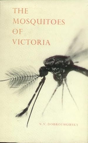 Image du vendeur pour The Mosquitoes of Victoria (Diptera, Culicidae) mis en vente par Paperback Recycler
