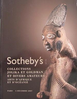 (Auction Catalogue) Sotheby's, December 5, 2007. COLLECTIONS JOLIKA ET GOLDMAN ET DIVERS AMATEURS...