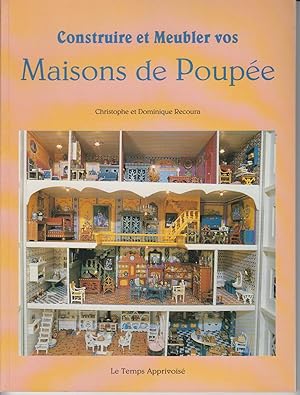 Bild des Verkufers fr Construire et Meubler vos Maisons de Poupe zum Verkauf von CANO
