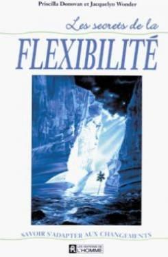 Les secrets de la flexibilité - savoir s'adapter aux changements