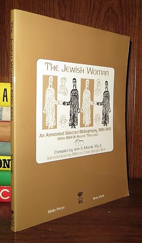 Seller image for THE JEWISH WOMAN An Annotated Selected Bibliography, 1986-1993 for sale by Rare Book Cellar