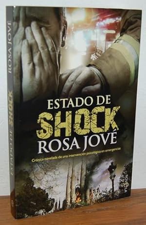 Seller image for ESTADO DE SHOCK. Crnica novelada de una intervencin psicolgica en emergencias for sale by EL RINCN ESCRITO