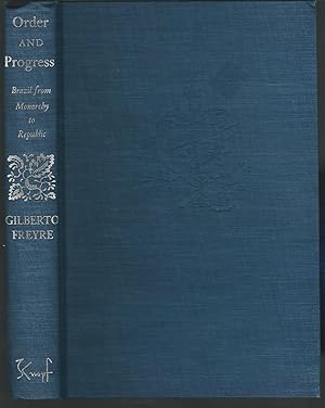 Immagine del venditore per Order and Progress: Brazil from Monarchy to Republic venduto da Dorley House Books, Inc.