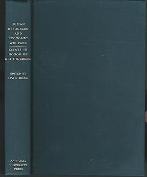 Seller image for Human Resources and Economic Welfare: Essays in Honor of Eli Ginzberg for sale by Dorley House Books, Inc.