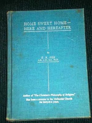 Imagen del vendedor de Home Sweet Home - Here and Hereafter a la venta por Lotzabooks