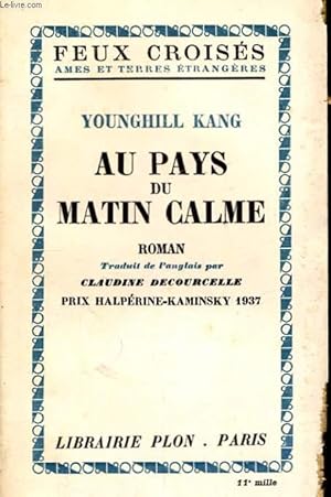 Imagen del vendedor de AU PAYS DU MATIN CALME a la venta por Le-Livre