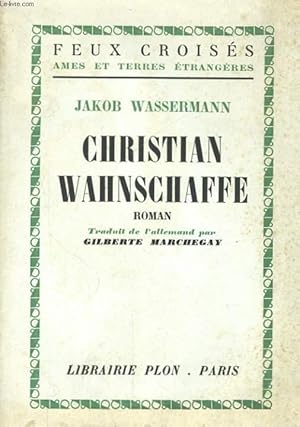 Bild des Verkufers fr CHRISTIAN WAHNSCHAFFE zum Verkauf von Le-Livre