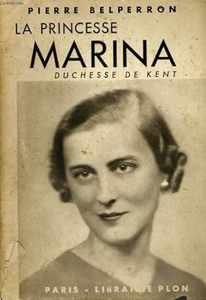 Bild des Verkufers fr LA PRINCESSE MARINA, DUCHESSE DE KENT zum Verkauf von Le-Livre