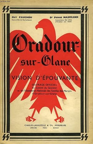 Seller image for ORADOUR-SUR-GLANE, VISION D'EPOUVANTE for sale by Le-Livre