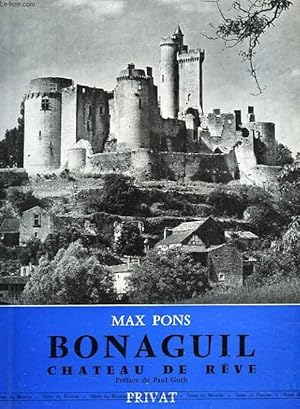 Seller image for BONAGUIL, CHATEAU DE REVE for sale by Le-Livre