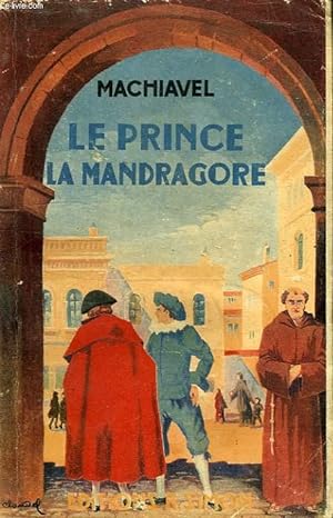 Image du vendeur pour LE PRINCE, SUIVI DE LA MANDRAGORE, ET LE FRERE ALBERIGO mis en vente par Le-Livre