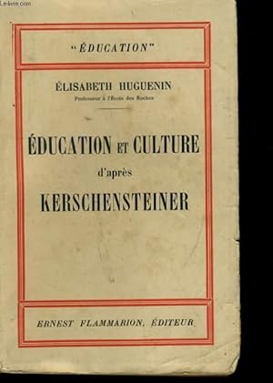 Imagen del vendedor de EDUCATION ET CULTURE D'APRES KERSCHENSTEINER a la venta por Le-Livre