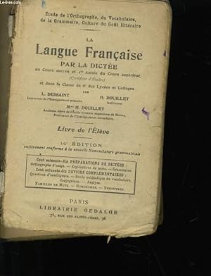 Seller image for LA LANGUE FRANCAISE PAR LA DICTEE - LIVRE DE L'ELEVE for sale by Le-Livre