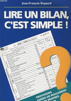 Bild des Verkufers fr LIRE UN BILAN, C'EST SIMPLE! zum Verkauf von Le-Livre