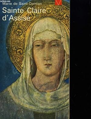 Bild des Verkufers fr SAINTE CLAIRE D'ASSISE LUMIERE DANS LE CHRIST zum Verkauf von Le-Livre