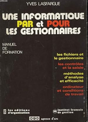 Image du vendeur pour UNE INFORMATION PAR ET POUR LES GESTIONNAIRES mis en vente par Le-Livre