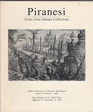 Seller image for Piranesi: Prints from Indiana Collections. Indiana University Art Museum, Bloomington, January 15-March 2, 1986 ; Snite Museum of Art, Notre Dame, September 21-November 16, 1986 for sale by Sweet Beagle Books