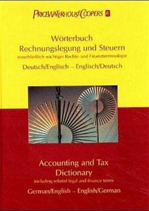 Immagine del venditore per Wrterbuch Rechnungslegung und Steuern. Accounting and Tax Dictionary venduto da Rheinberg-Buch Andreas Meier eK