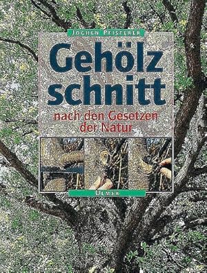 Bild des Verkufers fr Gehlzschnitt nach den Gesetzen der Natur zum Verkauf von Rheinberg-Buch Andreas Meier eK