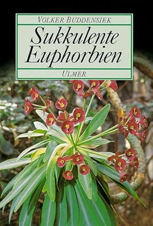 Seller image for Sukkulente Euphorbien for sale by Rheinberg-Buch Andreas Meier eK