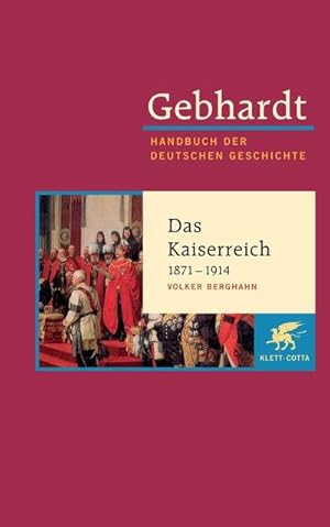 Seller image for Das deutsche Kaiserreich 1871 - 1914 for sale by Rheinberg-Buch Andreas Meier eK