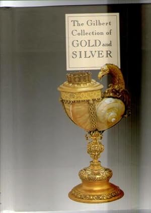Gilbert Collection Of Gold And Silver