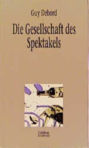 Imagen del vendedor de Die Gesellschaft des Spektakels a la venta por Rheinberg-Buch Andreas Meier eK
