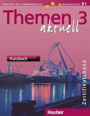 Seller image for Themen aktuell 3. Zertifikatsband. Kursbuch, CDs, Arbeitsbuch for sale by Rheinberg-Buch Andreas Meier eK