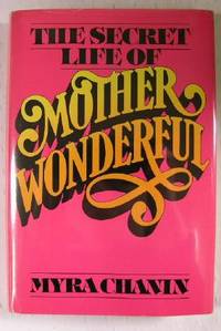 Seller image for The Secret Life of Mother Wonderful for sale by Resource Books, LLC