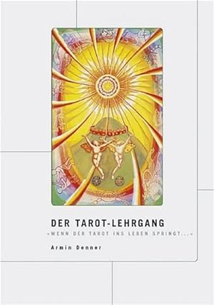 Bild des Verkufers fr Der Tarot-Lehrgang zum Verkauf von Rheinberg-Buch Andreas Meier eK