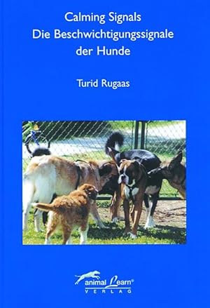 Bild des Verkufers fr Calming Signals - Die Beschwichtigungssignale der Hunde zum Verkauf von Rheinberg-Buch Andreas Meier eK