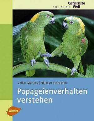 Image du vendeur pour Papageienverhalten verstehen mis en vente par Rheinberg-Buch Andreas Meier eK