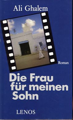 Immagine del venditore per Die Frau fr meinen Sohn. Roman. Aus d. Franz. von Agns Bucaille-Euler u. Susanne Thauer-Kalberlah, Litprint. venduto da Fundus-Online GbR Borkert Schwarz Zerfa