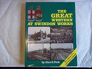 The Great Western at Swindon Works, Re-Issue of a Railway Classic.