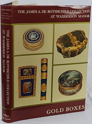 Gold boxes and miniatures of the 18th century. The James A. de Rothschild collection at Waddesdon...
