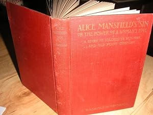 Alice Mansfield's Sin or the Power of a Woman's Love