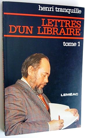 Bild des Verkufers fr Lettres d'un libraire, tome 1 zum Verkauf von Claudine Bouvier