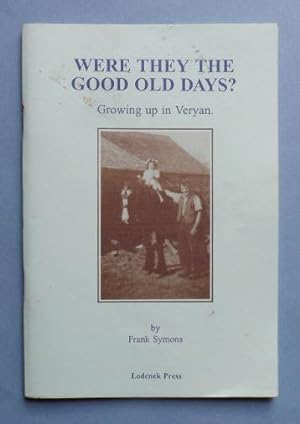 Seller image for Were They the Good old days?: Growing Up in Veryan for sale by ACCESSbooks